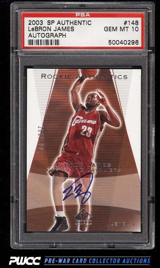 2003-04 SP Authentic Autographed LeBron James PSA 10 Gem Mint